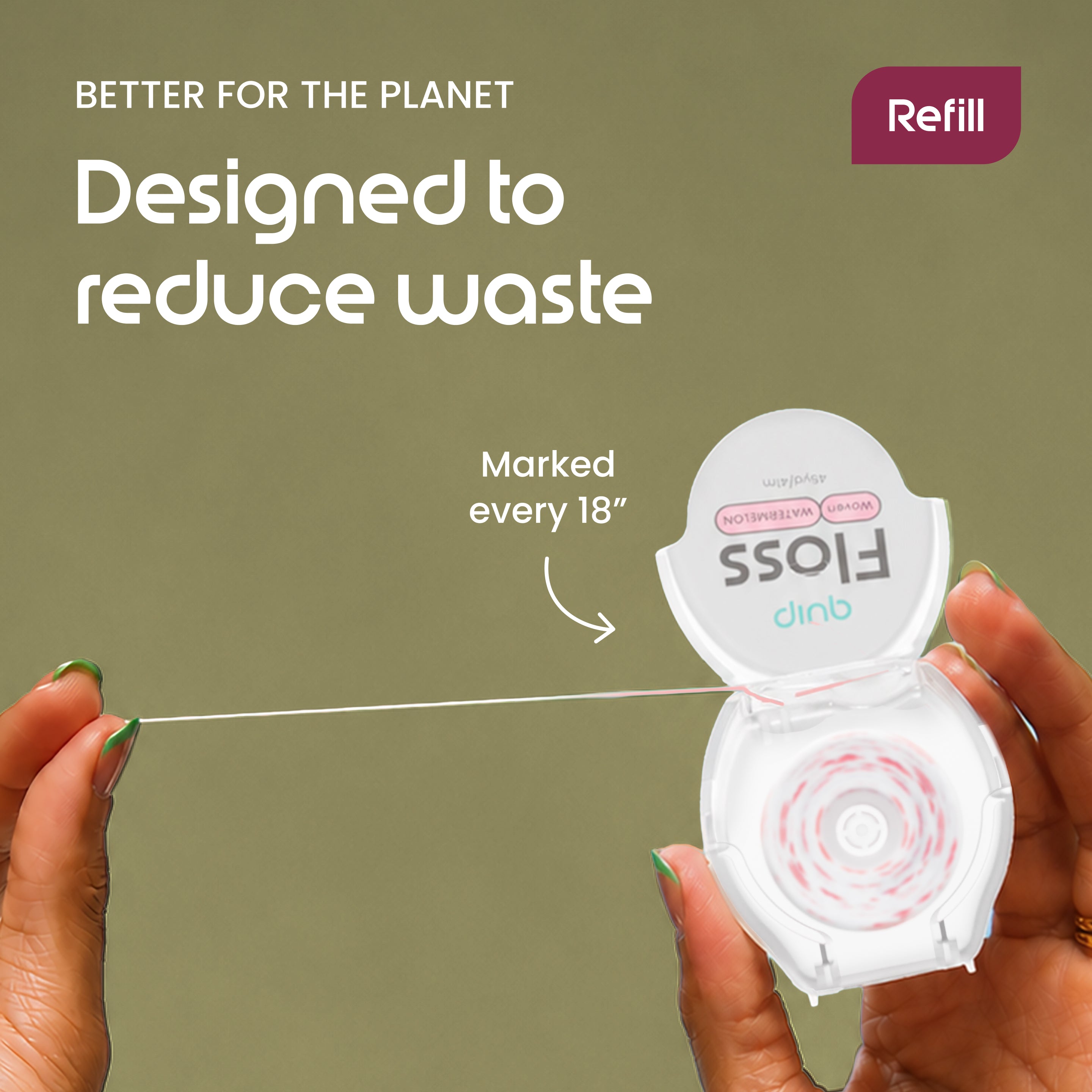 A person holds an open white Floss dinb dental floss container, stretching a thin white floss thread across the frame. The background is a solid muted olive green with promotional text reading 'Better for the planet', 'Designed to reduce waste', and 'Refill'.